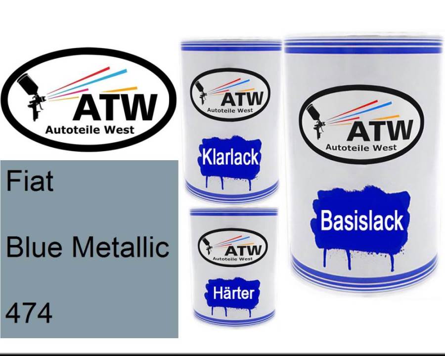 Fiat, Blue Metallic, 474: 500ml Lackdose + 500ml Klarlack + 250ml Härter - Set, von ATW Autoteile West.